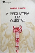 A PSIQUIATRIA EM QUESTÃO.