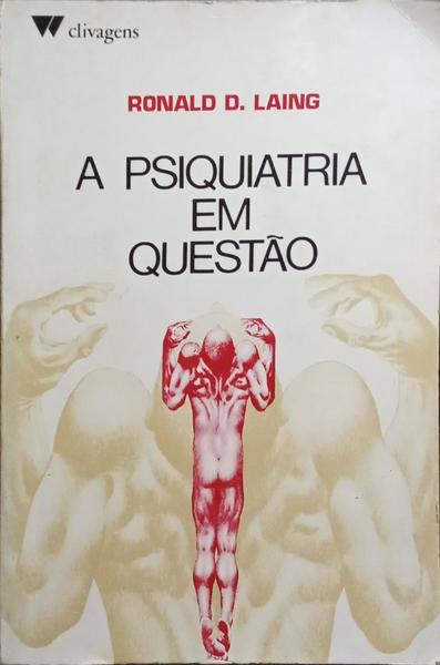 A PSIQUIATRIA EM QUESTÃO.
