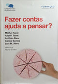 FAZER CONTAS AJUDA A PENSAR?