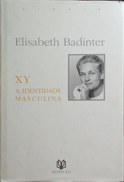XY A IDENTIDADE MASCULINA. [2.ª EDIÇÃO]