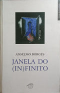 JANELA DO (IN)FINITO. [1.ª EDIÇÃO]