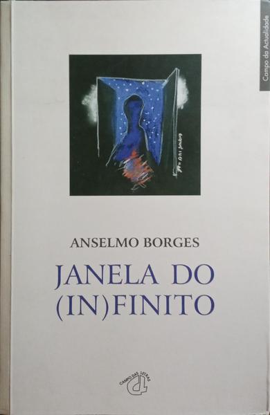 JANELA DO (IN)FINITO. [1.ª EDIÇÃO]