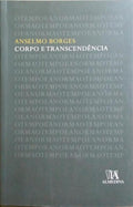 CORPO E TRANSCENDÊNCIA. [DEDICATÓRIA]