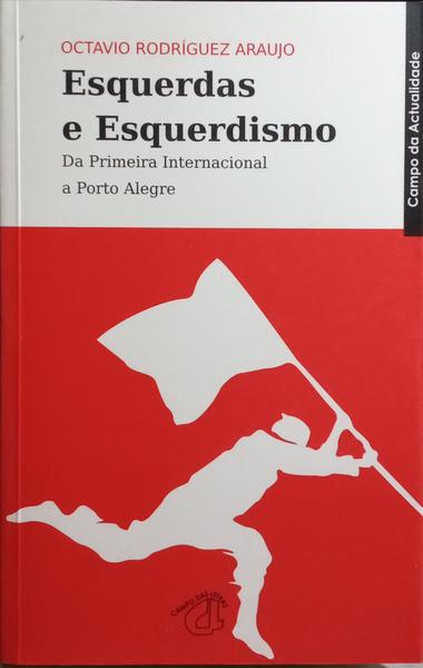 ESQUERDAS E ESQUERDISMO.