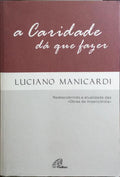 A CARIDADE DÁ QUE FAZER.