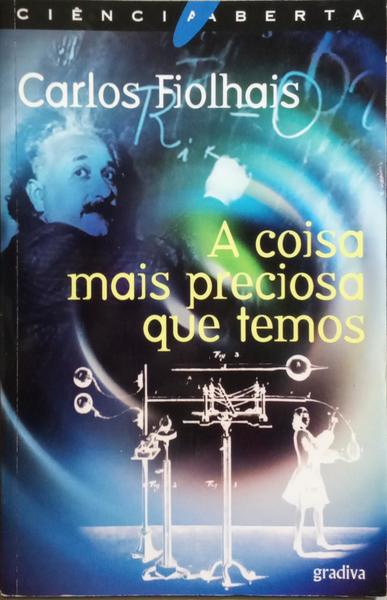 A COISA MAIS PRECIOSA QUE TEMOS.