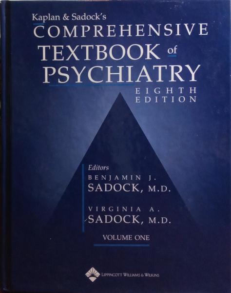 KAPLAN & SADOCK'S: COMPREHENSIVE TEXTBOOK OF PSYCHIATRY. [2 VOLS.]