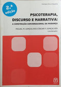 PSICOTERAPIA, DISCURSO E NARRATIVA: A CONSTRUÇÃO CONVERSACIONAL DA MUDANÇA.