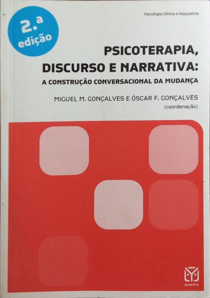 PSICOTERAPIA, DISCURSO E NARRATIVA: A CONSTRUÇÃO CONVERSACIONAL DA MUDANÇA.