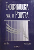 ENDOCRINOLOGIA PARA O PEDIATRA.