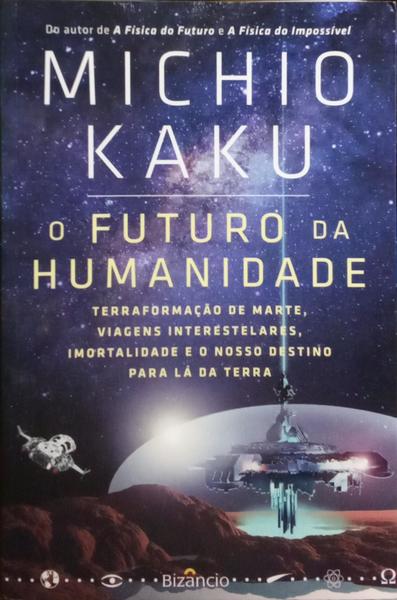 O FUTURO DA HUMANIDADE.