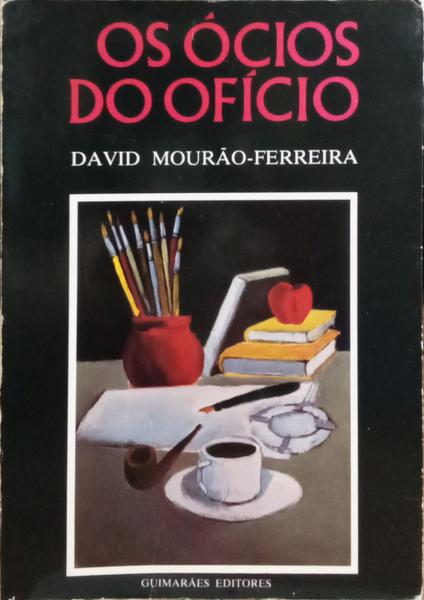 OS ÓCIOS DO OFÍCIO.