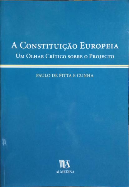 A CONSTITUIÇÃO EUROPEIA.