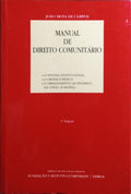 MANUAL DE DIREITO COMUNITÁRIO. [3.ª EDIÇÃO]