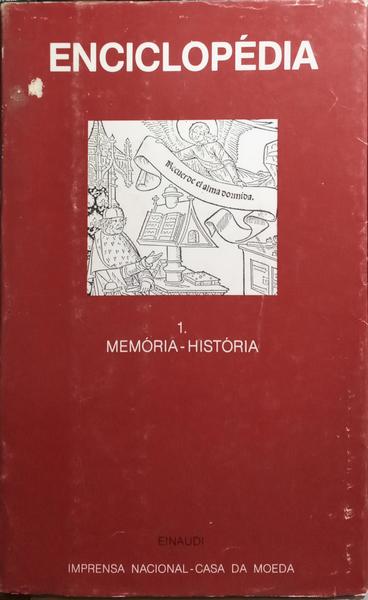ENCICLOPÉDIA EINAUDI, VOLUME 1, MEMÓRIA - HISTÓRIA. [C/SOBRECAPA]