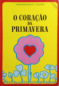 O CORAÇÃO DA PRIMAVERA. [3.ª EDIÇÃO]