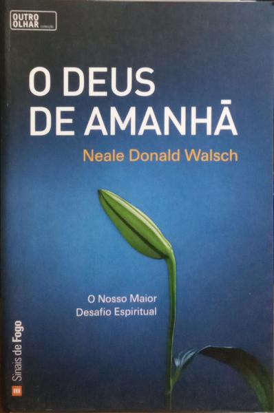 O DEUS DE AMANHÃ.