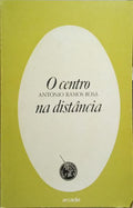 O CENTRO NA DISTÂNCIA.