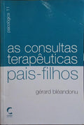 AS CONSULTAS TERAPÊUTICAS PAIS-FILHOS.