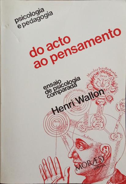 DO ACTO AO PENSAMENTO.