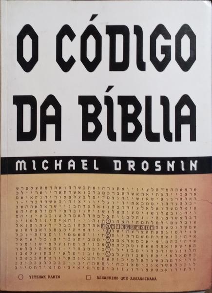 O CÓDIGO DA BÍBLIA. [1.ª EDIÇÃO]