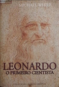 LEONARDO, O PRIMEIRO CIENTISTA.