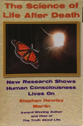 THE SCIENCE OF LIFE AFTER DEATH.