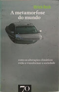 A METAMORFOSE DO MUNDO.