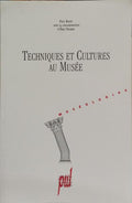 TECHNIQUES ET CULTURES AU MUSÉE.