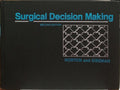 SURGICAL DECISION MAKING. [2.ª EDIÇÃO]