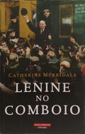 LENINE NO COMBOIO. [1.ª EDIÇÃO]