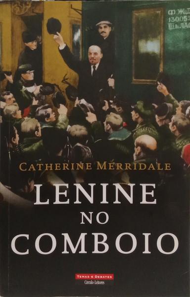 LENINE NO COMBOIO. [1.ª EDIÇÃO]