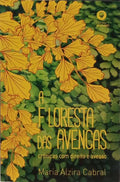 A FLORESTA DAS AVENÇAS.