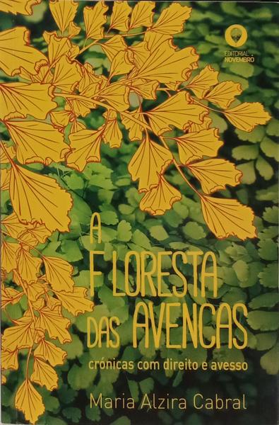 A FLORESTA DAS AVENÇAS.