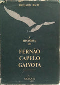 A HISTÓRIA DE FERNÃO CAPELO GAIVOTA. [1.ª EDIÇÃO]
