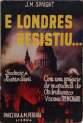 E LONDRES RESISTIU...