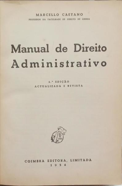 MANUAL DE DIREITO ADMINISTRATIVO. [4.ª EDIÇÃO]