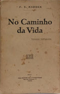 NO CAMINHO DA VIDA.