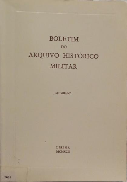 BOLETIM DO ARQUIVO HISTÓRICO MILITAR, 60.º VOLUME.