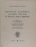RECEPÇÃO ACADÉMICA AO PROF. DOUTOR D. MANUEL FRAGA IRIBARNE.