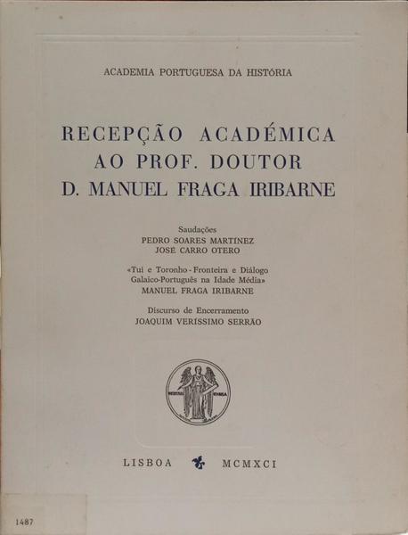 RECEPÇÃO ACADÉMICA AO PROF. DOUTOR D. MANUEL FRAGA IRIBARNE.