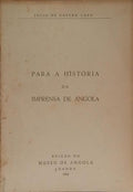 PARA A HISTÓRIA DA IMPRENSA DE ANGOLA.