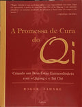 A PROMESSA DE CURA DO QI.