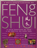 ENCICLOPÉDIA ILUSTRADA DO FENG SHUI.