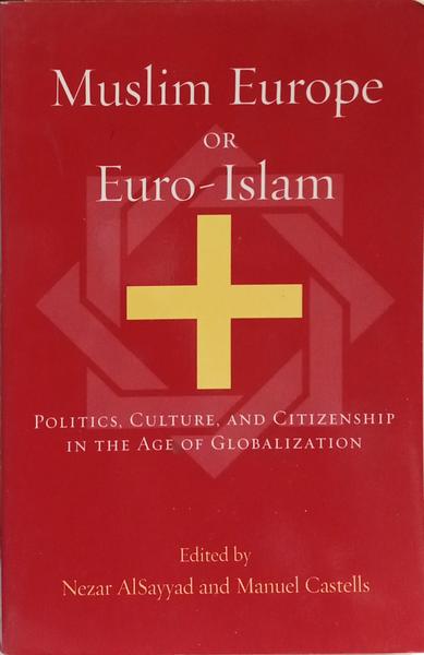 MUSLIM EUROPE OR EURO-ISLAM.