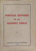 PORTUGAL RESPONDE EN LAS NACIONES UNIDAS.