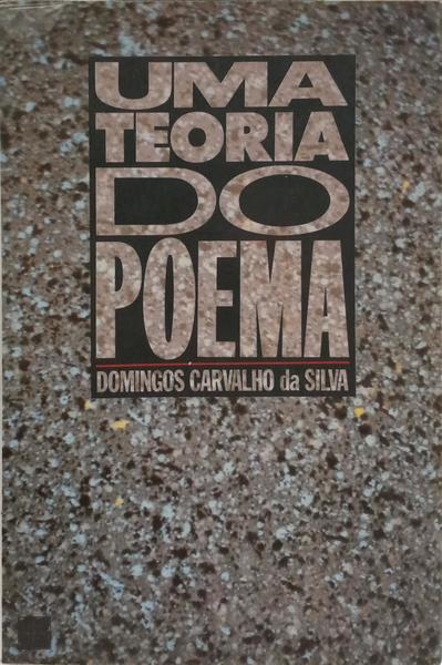 UMA TEORIA DO POEMA.