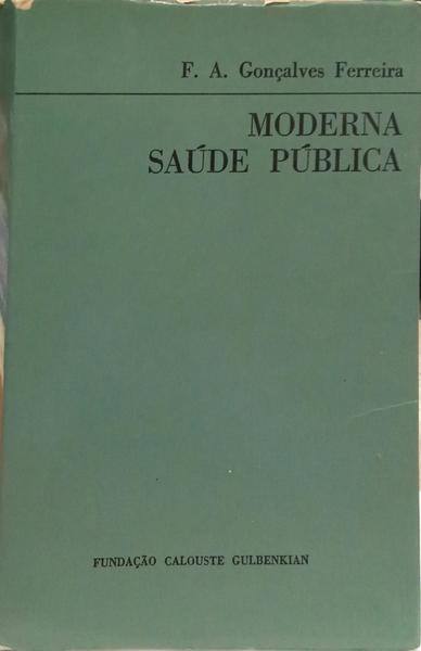 MODERNA SAÚDE PÚBLICA. [1.ª EDIÇÃO - COM DEDICATÓRIA]