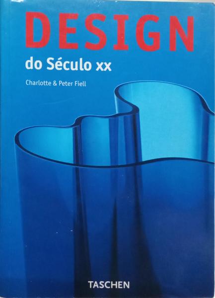 DESIGN DO SÉCULO XX. [ED. 2000]