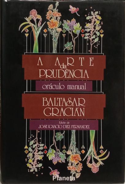 A ARTE DA PRUDÊNCIA.